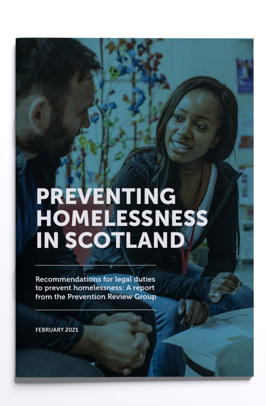 Preventing Homelessness in Scotland: Recommendations for legal duties (2021)