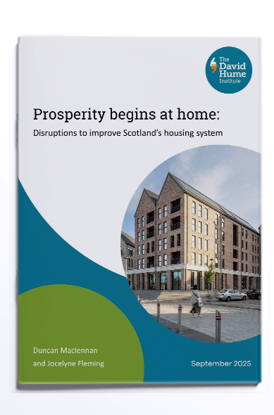 Prosperity Begins at Home: Disruptions to Improve Scotland’s Housing System (2025)