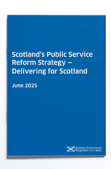 Scotland's Public Service Reform Strategy: Delivering for Scotland (2025)